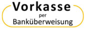 Vorkasse/Bank-Überweisung